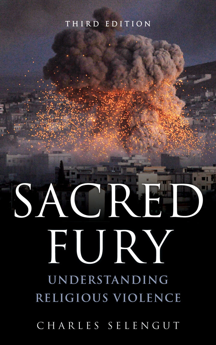 Sacred Fury 3rd Edition Understanding Religious Violence